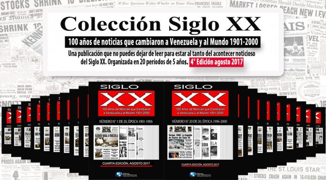 Colección SIGLO XX. 100 Años de Noticias.